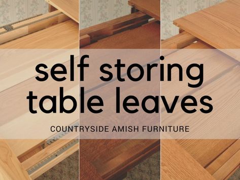 Self Storing Amish Table Leaves - Countryside Amish Furniture Farm Table With Leaves, Amish Table Dining Rooms, Amish Made Dining Tables, Amish Kitchen Tables, Amish Table, Amish Dining Table, Kitchen Table With Storage, Table With Leaves, Traditional Dining Room Table