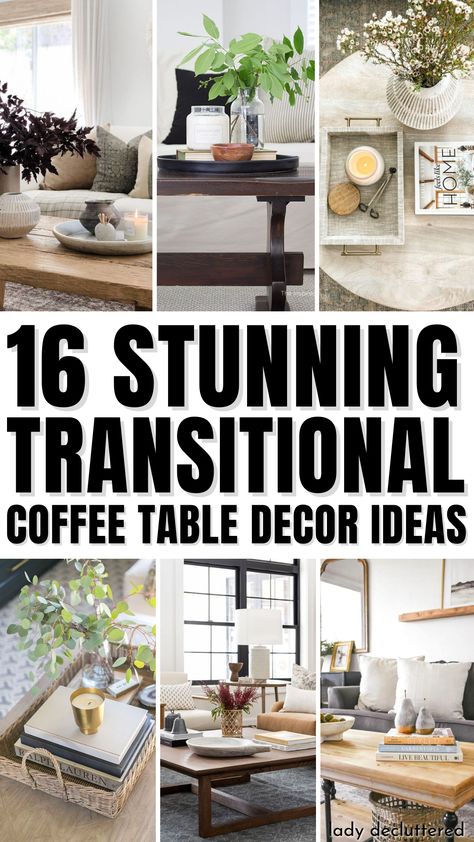 16 Stunning Transitional Coffee Table Decor Ideas How To Decorate Living Room Coffee Table, Style Coffee Table Decorating Ideas, Modern Living Room Coffee Table Decor, Coffee Table Vignettes Living Rooms, Decorations For Living Room Table, Staged Coffee Table, What To Put On End Tables Living Rooms, Farmhouse Decor For Coffee Table, Living Room Coffee Table Styling