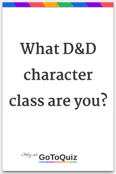 What Dnd Class Should I Play, All Dnd Classes, Character Weakness Ideas, Dnd Custom Classes, What Dnd Race Should I Play, D&d Character Classes, Types Of Dnd Characters, Dnd Character Classes, D&d Character Races