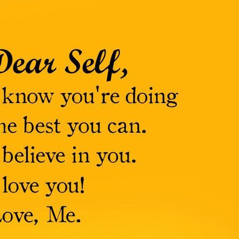 To My Self Quotes, Self Love Messages, A Message To Myself, Message To Myself, Trying Your Best, I Have Faith, Mental Health And Wellbeing, Dear Self, Have Faith In Yourself