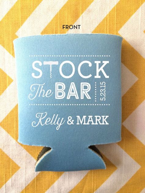 Stock The Bar Party Ideas, Wedding Stubby Holders, Funny Wedding Favors, Bar Party Ideas, Stock The Bar Party, Custom Beer Labels, Beer Koozies, Beer Sleeve, Beer Wedding