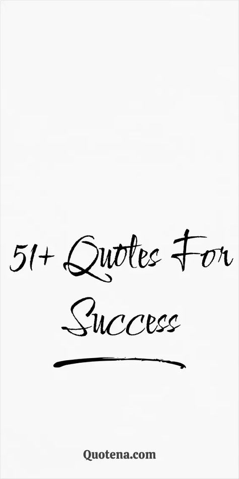 51+ Quotes for Success Quote About Success Motivational, Achieving Goals Quote, Motivational Quotes Success, Unknown Quotes, Sales Motivation, Quotes About Success, Success Is Not Final, About Success, Quotes For Success