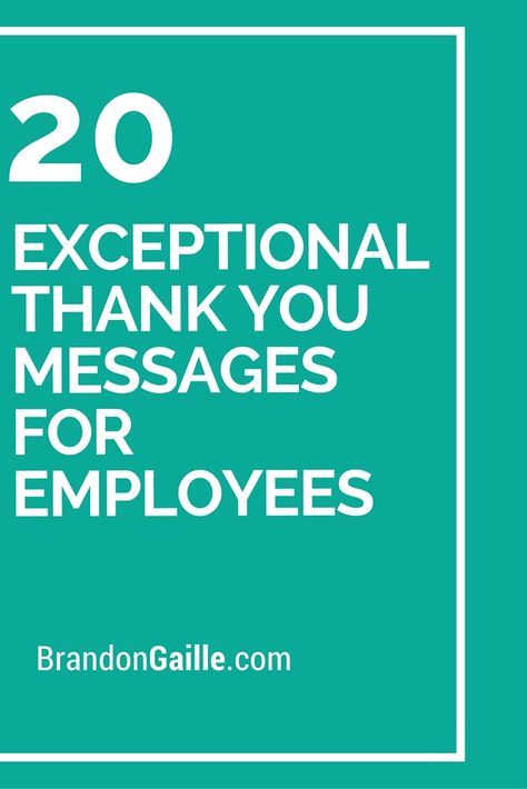 20 Exceptional Thank You Messages for Employees Employee Thank You, Staff Morale, Staff Motivation, How To Motivate Employees, Leadership Management, Employee Recognition, Employer Branding, Employee Appreciation Gifts, Work Motivation