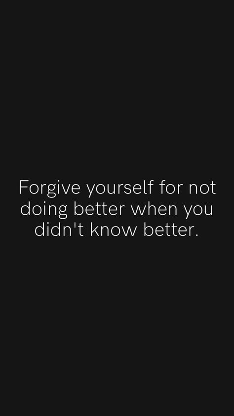 Forgive yourself for not doing better when you didn't know better. From the Motivation app: https://motivation.app/download Forgive Yourself For Not Knowing, My Own Best Friend, Know Better Do Better, Feel Your Feelings, Own Best Friend, Forgive Yourself, Doing Better, Motivation App, Discussion Topics