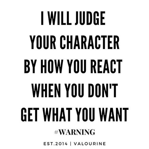 Judging How You React When You Don’t Get What You Want ----------------- #quotes, #motivationalquotes #motivational #inspirational #inspiring #quote #motivation #Success #wisdom #poster |inspirational quotes about life  |short inspirational quotes  |Motivational Quote Poster  |Wall Arts on a budget |motivational quotes about life  |inspiring short quotes |inspirational quotes about life and struggles  |street wisdom quotes  |funny motivational quotes  |success quote  |wisdom quote Inspiring Short Quotes, Quotes About Life Short, Office Motivation, Change Is Good Quotes, Growing Up Quotes, Wisdom Quotes Funny, Inspirational Wuotes, Budget Goals, Funny Motivational Quotes