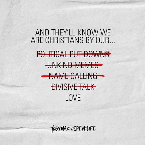 Tobymac Speak Life, Toby Mac, Littleton Colorado, Gods Love Quotes, Speak Life, Prayer Verses, Name Calling, Words Worth, Clothing Line