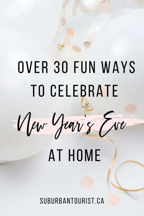 Ways To Celebrate New Years Eve At Home, Nye Things To Do, New Year’s Eve Night In Ideas, New Year’s Eve Celebration Ideas, What To Do On New Years Eve Friends, Things To Do For New Years Eve At Home, Things To Do With Friends On New Years Eve, New Years Party At Home Ideas, New Year’s Eve Date Night In