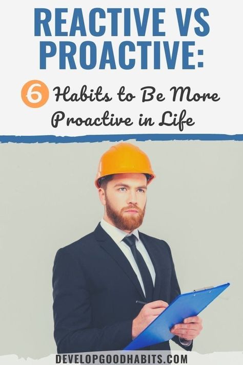 Reactive vs Proactive: 6 Habits to Be More Proactive in Life What is the difference between being reactive and proactive with examples to clearly show the pros and cons of each style. Plus how to make yourself more proactive in life and how being proactive can improve your productivity #reactive #habits #proactive #productivity #gtd #selfimprovement #selfhelp How To Be Proactive At Work, How To Be Proactive, Proactive Vs Reactive, Productivity Ideas, Daily Routine Habits, Being Proactive, Self Help Skills, Tips To Be Happy, Productive Habits