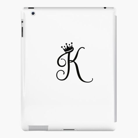 Letter K iPad Cases & Skins | Redbubble Letter K With Crown, The Letter K Tattoo, K Initial Tattoo Letter K Design, K Tattoo Letter With Crown, K With Crown Tattoo, K Tattoo Design, K Alphabet Design, K Tatoos Design, Cursive K Tattoo