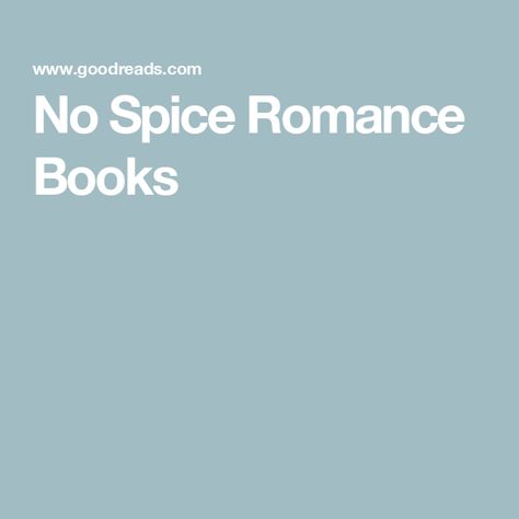 No Spice Romance Books Books With No Spice, The Summer Of Broken Rules, The Do Over, Lynn Painter, Better Than The Movies, Love And Gelato, Francine Rivers, Stephanie Perkins, Chloe Walsh