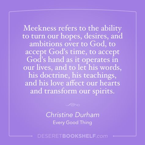 Meekness is not weakness. Meekness Is Not Weakness, Meekness Quotes, Relief Society Lesson Helps, Bible Thoughts, God's Daughter, Relief Society Lessons, Jesus Christ Quotes, Daily Grace, Christ Quotes