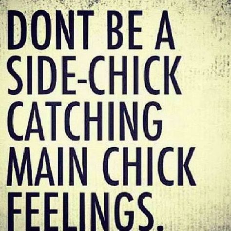 Side Chick Quotes, Chick Quotes, Quotes About Haters, Side Chick, Too Late Quotes, Catch Feelings, Jealous Of You, Like Quotes, Motivational Quotes For Working Out