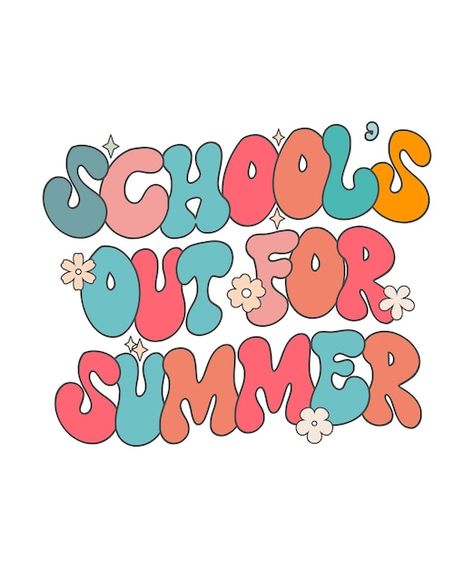 Groovy school's out for the summer happy... | Premium Vector #Freepik #vector #summer-sticker #summer-logo #summer-poster #hello-summer-illustration Schools Out For Summer, Summer Stickers, Summer Logo, Happy Last Day Of School, School's Out For Summer, Summer Poster, Summer Happy, Summer Illustration, Last Day Of School