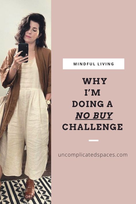 Buy Nothing Challenge, No New Clothes Challenge, No Shopping Challenge, No Spend, No Buy Challenge, 6 Month Life Change Challenge, No Buy Year, No Buy, 6 Month Challenge To Be Unrecognizable