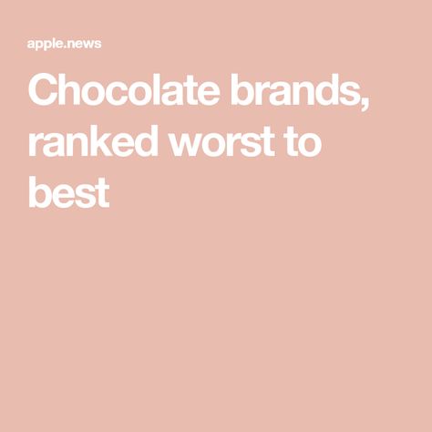 Chocolate brands, ranked worst to best Healthiest Dark Chocolate Brands, Dark Chocolate Brands, Best Dark Chocolate, Aesthetic Chocolate, Chocolate Tasting, Healthy Dark Chocolate, Godiva Chocolate, Lindt Chocolate, Chocolate Maker