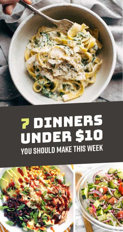 7 Dinners Under $10 You Should Make This Week Meals To Make Under $10, Cheap And Yummy Dinners, Family Dinner Under $10, Cheap Impressive Meals, $10 Dinners Budget Families, Dinners For Under $10 Meal Ideas, Healthy Inexpensive Dinner Recipes, Inexpensive Dinner Ideas Healthy, Under $10 Meals