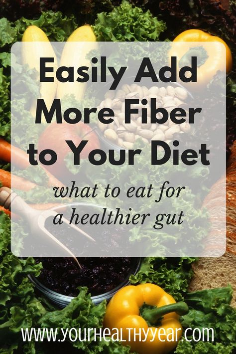 Easily Add More Fiber to Your Diet Hi Fiber Foods, Dietary Fiber Foods, Fiber Benefits, Strawberry Nutrition Facts, Healthy Fiber, Fiber Diet, High Fiber Diet, Good Foods To Eat, Fiber Foods