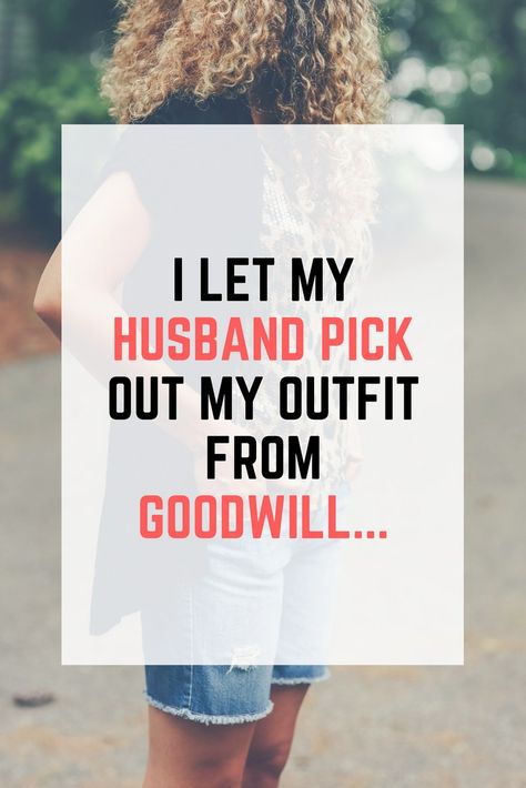 goodwill challenge | fashion | style | husband dressed me from Goodwill Goodwill Date Night Challenge, Thrift Shop Ideas, Goodwill Upcycle, Thrift Store Diy Furniture, Thrift Shop Outfit, Goodwill Outfits, Thrift Store Outfits, Outfit Ideas Everyday, Outfit Tips