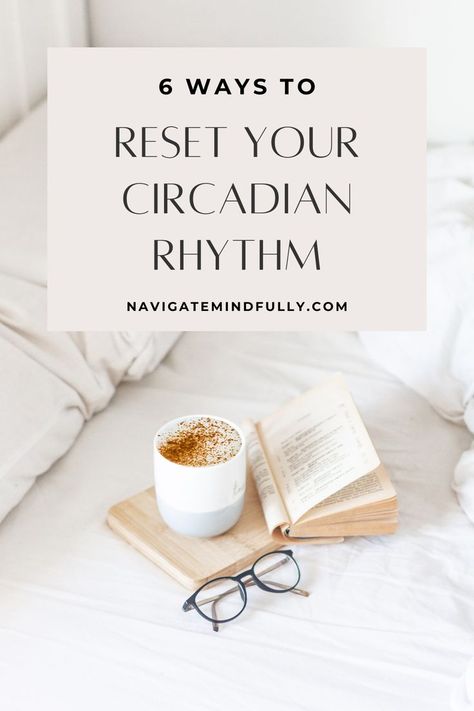 Reset Your Circadian Rhythm Reset Circadian Rhythm, How To Reset Circadian Rhythm, Simple Lifestyle, Simpler Lifestyle, Holistic Lifestyle, Sleep Schedule, Circadian Rhythm, Improve Mood, Balanced Lifestyle