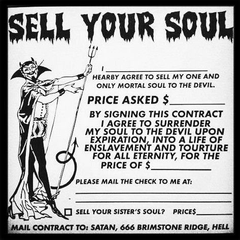 Sell Your Soul or Let's Make A Deal Sell Your Soul, Soul Contract, Ange Demon, Charles Bukowski, Bukowski, The Devil, Vintage Ads, A Sign, Satire