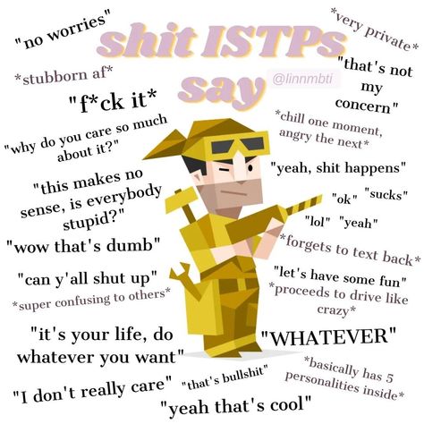 Isfj Men, Istp Memes Humor, Istp Personality Aesthetic, Virtuoso Personality, Intj X Istp, Istp Type, Istp Facts, Istp X Infp, Infj Istp