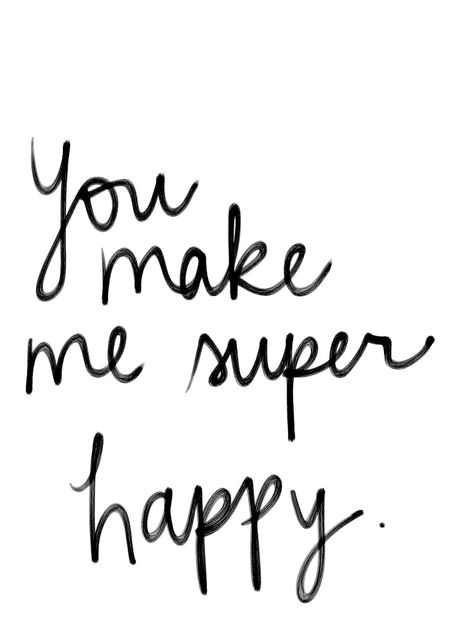 Chalupa Batman You Make Me Happy Quotes, Make Me Happy Quotes, Visuell Identitet, Relationship Quotes For Him, Love Quotes For Boyfriend, Craft Quotes, You Make Me Happy, Inspirational Quotes About Love, Boyfriend Quotes