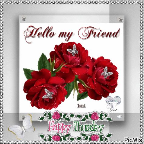 Hello My Friend - Happy Thursday Gif thursday happy thursday thursday quotes and sayings thursday gifs thursday animations Thursday Gif, Thursday Images, Hello My Friend, Thursday Blessings, Hello Gif, Bon Mardi, Hello Greeting, Glitter Gif, Blessed Sunday