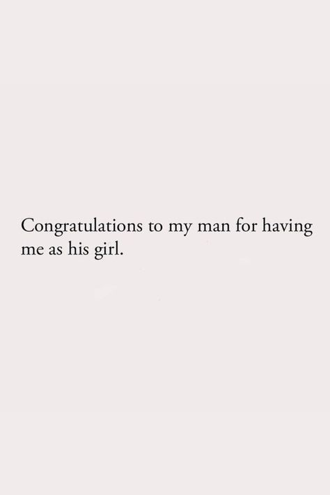 Congratulations To My Man For Having Me As His Girl #relationship #relationshipgoals #relationshipquotes #relationshipadvice #relationshiptips Relationship Captions Funny, Got Married Captions, Caption For Husband Picture, Congratulations Captions, Husband Captions, Getting Married Quotes, Getting Married Funny, Relationship Captions, Fun Love Quotes