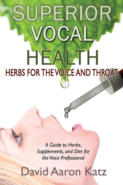 Superior Vocal Health – Herbs For The Voice And Throat by David Aaron Katz | Create With Joy Vocal Health, Health Herbs, Singing Exercises, Vocal Chords, Learn Singing, Singing Techniques, Vocal Lessons, How To Sing, Voice Lesson