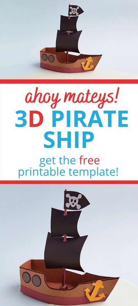 DIY Pirate Ship Craft for Kids. Ahoy me hearties! Come sailing with this fun 3D pirate ship craft for kids. Pirate Ship Template Free Printable, Pirate Flag Craft, Pirate Printables Free Templates, Pirate Ship Template, Pirate Crafts Preschool, Pirate Ships Diy, Ship Template, Pirate Ship Craft, Cardboard Pirate Ship