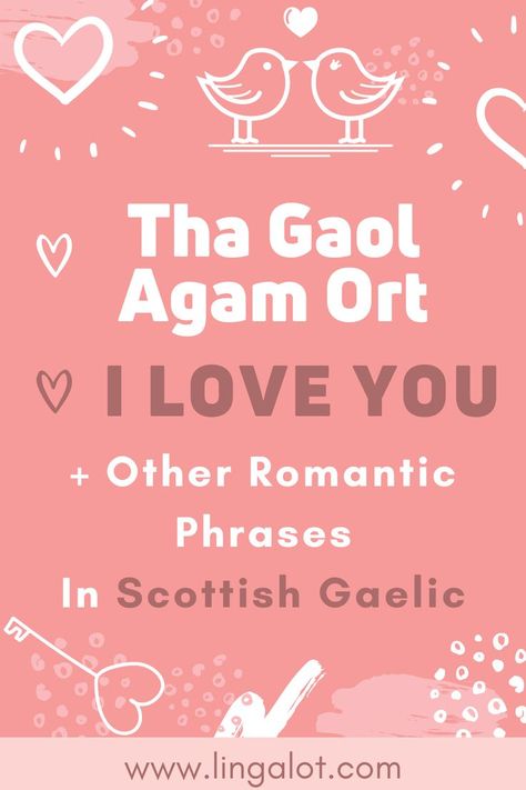 How to say I love you in Scottish Gaelic I Love You In Hawaiian, Hawaiian Love Tattoo, Hawaiian Sayings, Scottish Gaelic Phrases, Gaelic Tattoo, Hawaiian Phrases, Scottish Phrases, Hawaiian Quotes, How To Say I Love You