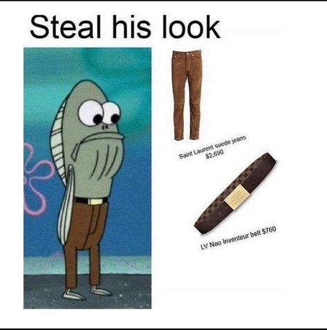 #spongebob Steal The Look Meme, Steal His Look, Spongebob Characters, Fuuny Memes, Happy Memes, Professional Man, Pretty Meme, True Memes, Friend Memes