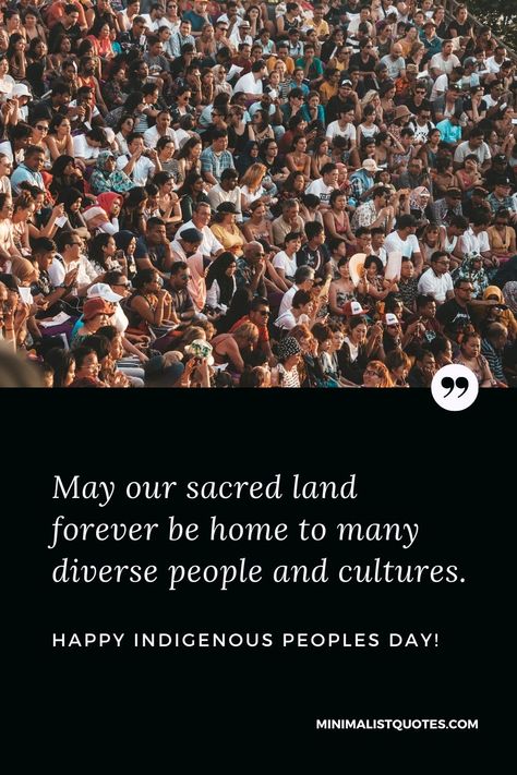 Happy Indigenous Peoples Day, Indigenous Day, Indigenous Peoples Day, Diverse People, Wishes Messages, Day Wishes, Beautiful Things, Quote Of The Day, Quotes