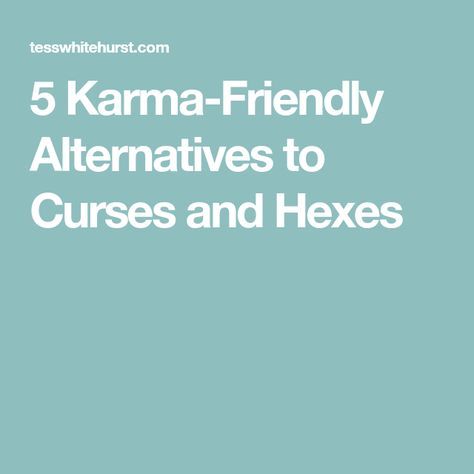 5 Karma-Friendly Alternatives to Curses and Hexes Curses And Hexes, Karma Spell, Truth Spell, Candle Color Meanings, Curse Spells, Witchcraft Spells For Beginners, Revenge Spells, Male Witch, Spells For Beginners