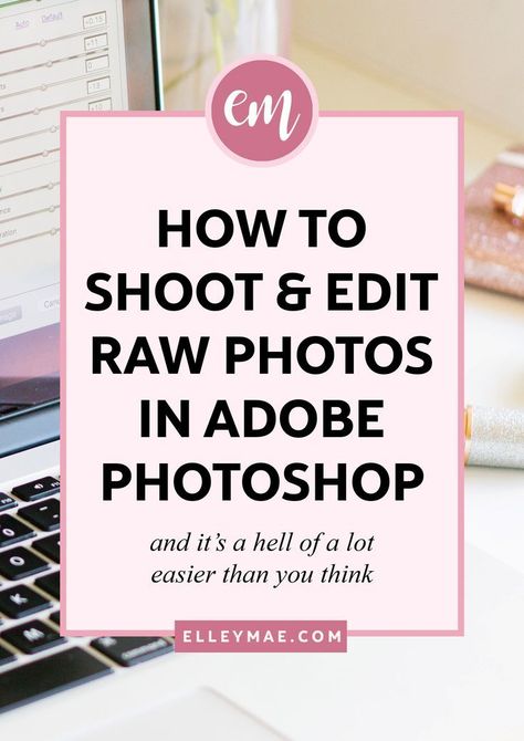 Shooting In Raw, Raw Photo, Camera Raw, Photography Basics, Photoshop Tips, Photoshop Editing, Cheat Sheets, Get Excited, Photoshop Actions