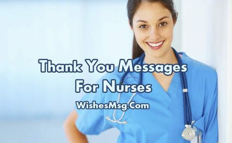 Thank You Messages For Nurses & Notes To Appreciate Nurse Appreciation Quotes, Thank You Verses, Thank You Memes, Fitness Infographic, Health Care Aide, Appreciation Note, Thank You Nurses, Handmade Quotes, Words Of Appreciation