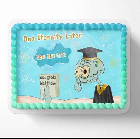 Spongebob Graduation Cakes, Funny Promotion Cake, Graduation Cake Psychology, Squidward Graduation Cake, 24/25 Spongebob Cake, What’s Funnier Spongebob Cake, Edible Image Cake Topper, Squidward Tentacles, Edible Image Cake