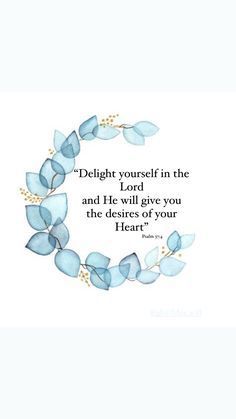 Delight Yourself In The Lord Art, Delight Yourself In The Lord Quotes, Psalm 37:4, Delight Quotes, Cute Bible Verses, Bible Verse Background, Bible Quotes Wallpaper, Bible Quotes Images, Beautiful Bible Verses