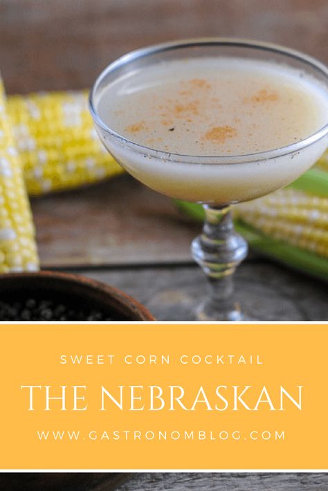 The Nebraskan - A Corn cocktail recipe with ginger beer, corn, sweet corn simple syrup, salt and pepper, touch of cayenne from Gastronomblog. This corn milk based drink is sweet and spicy. #cocktail #gastronomblog #saltandpepper #ginger #corn Corn Cocktail, Corn Party, Corn Whiskey, Recipe With Ginger, Pickle Vodka, How To Make Corn, Disney Drinks, Spicy Cocktail, Craft Cocktail Recipe