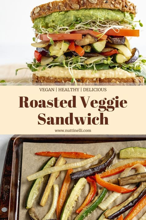 Roasted Veggie Sandwich - Much Better Than Your Average Sandwich - Nutti Nelli Roasted Veggie Sandwich, Vegetarian Sandwich, Veggie Sandwich, Healthy Sandwiches, Vegan Sandwich, Meatless Meals, Vegan Eating, Vegan Dinners, Vegetarian Dishes