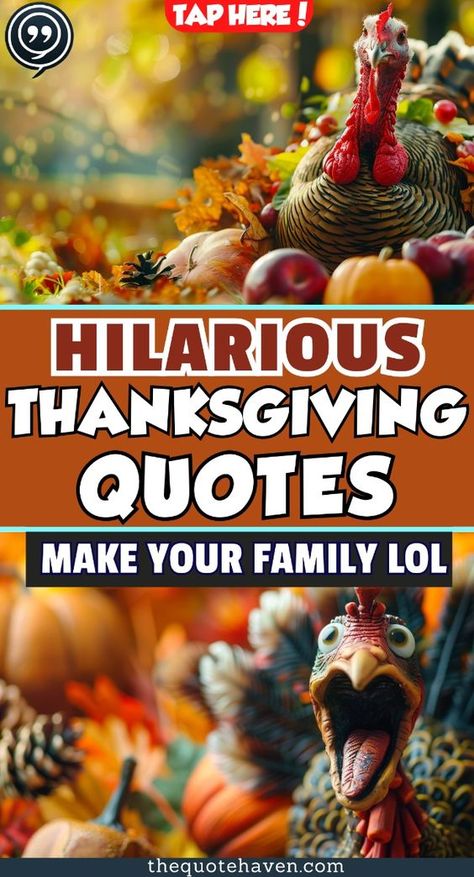 Get ready to celebrate with these 100+ hilarious Thanksgiving quotes! Perfect for sharing with family and friends, these funny sayings will bring joy and laughter to your holiday table. Show your gratitude and spread some cheer with these witty messages. Make this a happy Thanksgiving filled with smiles! Click to discover all the funny quotes that will make your loved ones laugh out loud! Happy Thanksgiving Funny Pictures, Thanksgiving Quotes Inspirational Funny, Happy Thanksgiving Funny Quotes, Sarcastic Thanksgiving Quotes, Thanksgiving Greetings Funny, Thanksgiving Eve Quotes, Happy Thanksgiving Funny Humor, Cute Happy Thanksgiving Quotes, Thanksgiving Humor Hilarious Laughing