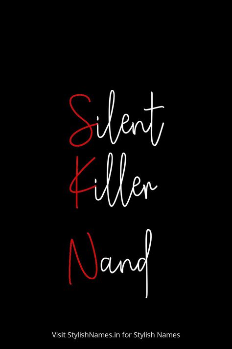 Silent Killer Nand by StylishNames.in Silent Killer, Names For Instagram, Player Unknown, Name For Instagram, Stylish Name, Snap Streak, Online Multiplayer Games, People Names, Name Generator