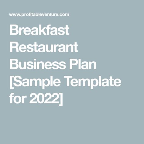 Breakfast Restaurant Business Plan [Sample Template for 2022] Restaurant Business Plan Sample, Building A Business Plan, Restaurant Business Plan, Starting A Restaurant, Starting An Etsy Business, Breakfast Restaurant, Restaurant Order, Opening A Restaurant, Small Restaurant