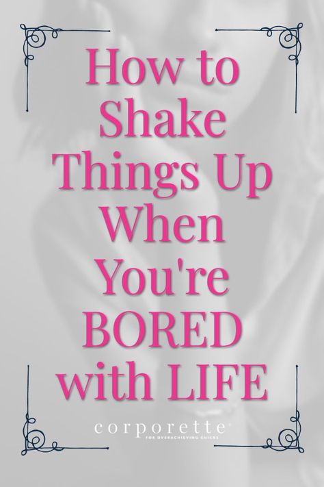 Wondering how to shake things up when you're bored with life? It happens to all of us from time to time, and you feel stuck in a rut, or like you're just waiting for something, or maybe you don't even know what you want or how to move forward past whatever your funk is. Readers had a great talk about this very topic, and we rounded up some of their best advice! #corporette #lifeadvice #boredomcures #shakeitup #personalgrowth #stuckinarut #movepastafunk Bored With Life, Shake It Up, Social Media Coaching, How To Get Motivated, In A Rut, Stuck In A Rut, How To Move Forward, Feel Stuck, Boring Life