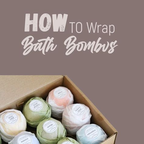 How To Wrap Bath Bombs? Guide From PackagingBee Bath Bomb Package Ideas, Refill Shop, Bath Bomb Packaging, Bath Boms, Bath Balms, Homemade Bath, Packaging Diy, Saran Wrap, How To Wrap