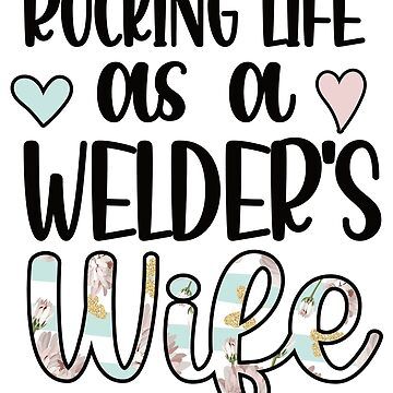 "Proud Welder's Wife Gifts Welder Wife Welding" Sticker for Sale by Pukiart Welder Wife, Welding Stickers, Welders Wife, Outdoorsy Gifts, Pop Culture Gifts, Wife Gifts, Fantasy Gifts, Polymer Earrings, Retro Arcade