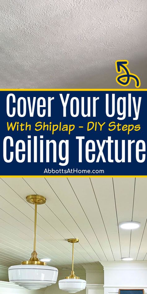 Image of shiplap on a ceiling for a post about how to cover a textured ceiling with shiplap. Trim For Shiplap Ceiling, Burlap Ceiling Ideas, Covering Ceiling Ideas, Ceiling Finishes Ideas, Shiplap Kitchen Ceiling, Lattice Ceiling Ideas, Textured Ceiling Ideas, Shiplap Ceilings, Diy Ceiling Ideas