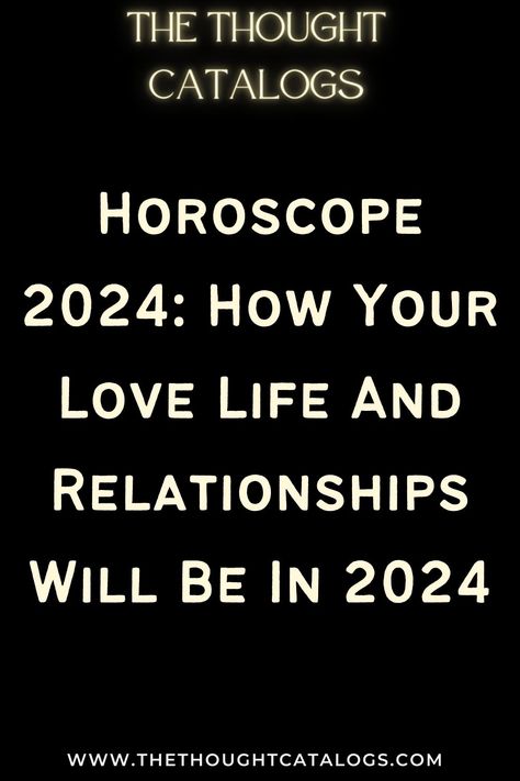 Horoscope 2024: How Your Love Life And Relationships Will Be In 2024 Virgo Love Horoscope, Celtic Zodiac Signs, Horoscope Quotes, Today's Horoscope, Zodiac Love Compatibility, Astrology Today, Horoscope Love Matches, Capricorn Love, Zodiac Birth Dates