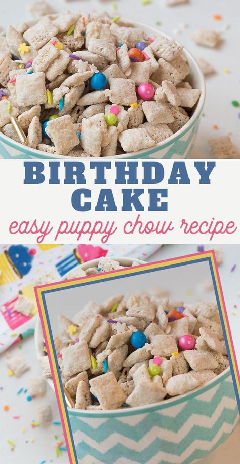 birthday cake puppy chow recipe Birthday Cake Puppy Chow Recipe, Birthday Puppy Chow, Birthday Cake Puppy Chow, Cake Puppy Chow, Birthday Cake Puppy, Best Puppy Chow Recipe, Easy Puppy Chow, Cake Puppy, Puppy Chow Chex Mix Recipe