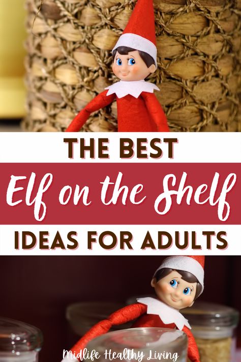 Regardless if you're childfree or they've already grown up, this creative and unique roundup of Elf on the Shelf ideas for adults will not only make you laugh but will also make you believe in the magic of Christmas again! Elf On Shelf For Adults, Grown Up Elf On The Shelf Ideas, Elf On The Shelf Adults, Elf On The Shelf Ideas Adults, Unique Elf On The Shelf Ideas, Adult Elf On The Shelf, Elf Return Letter, Welcome Back Elf, Elf Return